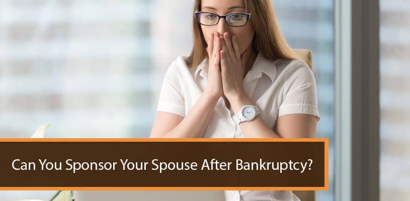You are currently viewing Can You Sponsor Your Spouse After Bankruptcy?