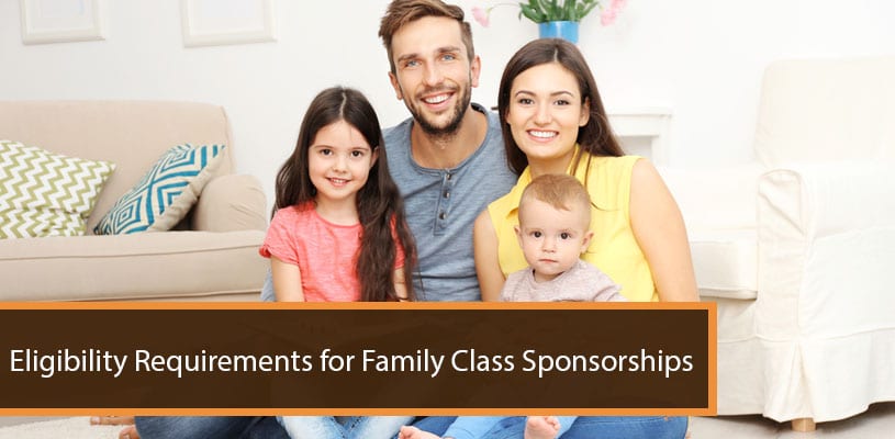 Eligibility Requirements for Family Class Sponsorships