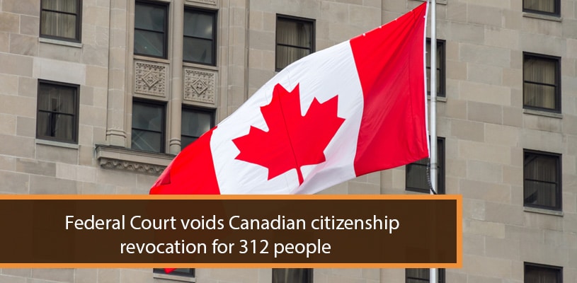You are currently viewing Federal Court voids Canadian citizenship revocation for 312 people
