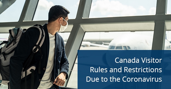 You are currently viewing Canada Visitor Rules and Restrictions Due to the Coronavirus