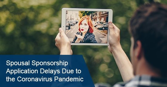 You are currently viewing Spousal Sponsorship Application Delays Due to the Coronavirus Pandemic