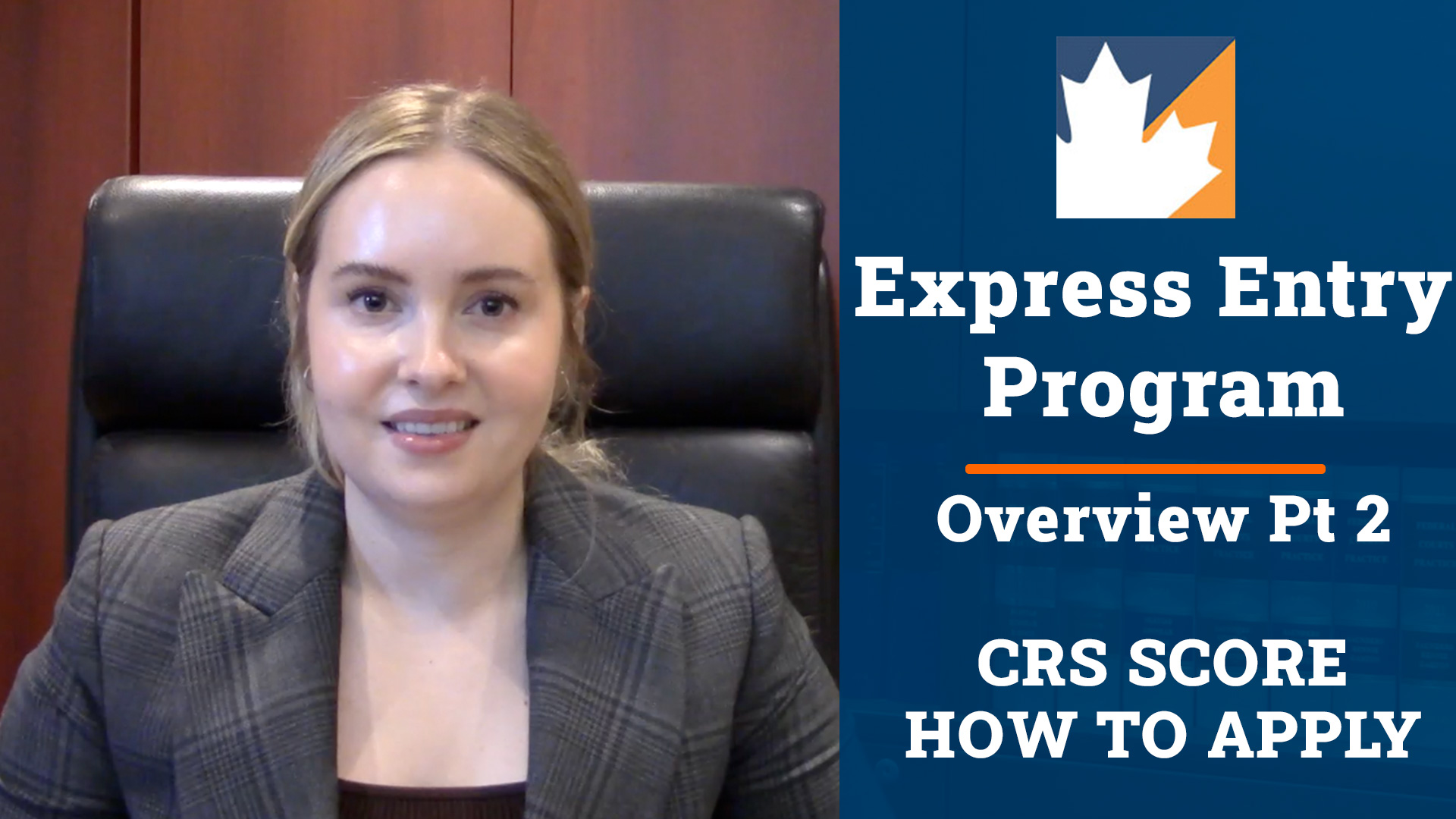 Express Entry Program Overview Part 2